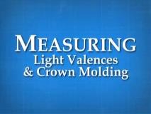 MeasuringLightValencesampCrownMolding
